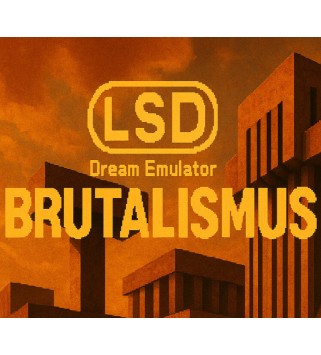 LSD Dream Emulator: BRUTALISMUS Steam Key GLOBAL